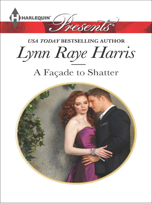 Title details for A Façade to Shatter by Lynn Raye Harris - Available